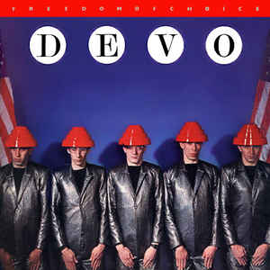 Devo - Freedom Of Choice