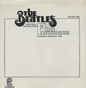 The Beatles - 1st Live Recordings (Volume One)
