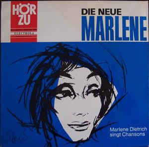 Marlene Dietrich - Die Neue Marlene (Marlene Dietrich Singt Chansons)