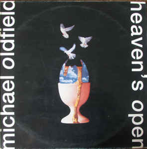 Michael Oldfield - Heaven's Open