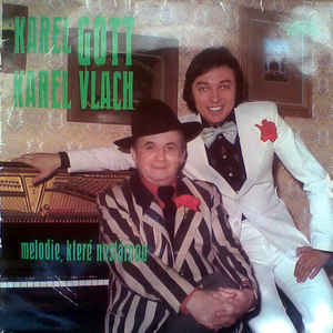 Karel Gott, Karel Vlach - Melodie, které nestárnou