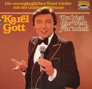 Karel Gott - Du Bist Die Welt Für Mich