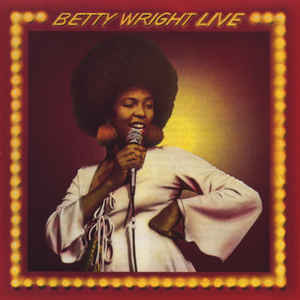 Betty Wright - Betty Wright Live