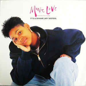 Monie Love - It's A Shame (My Sister)