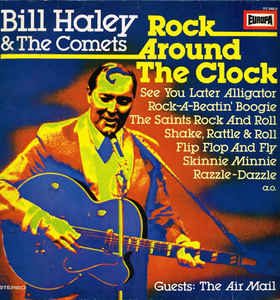 Bill Haley & The Comets - Rock Around The Clock