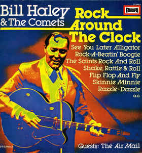 Bill Haley & The Comets - Rock Around The Clock