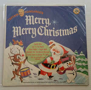 Captain Kangaroo, Mr. Green Jeans And The Sandpiper Chorus And Orchestra - Merry, Merry Christmas! From Captain Kangaroo