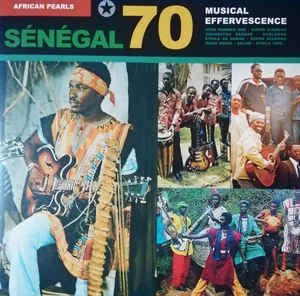 Various Artists - African Pearls- Sénégal 70: Musical Effervescence