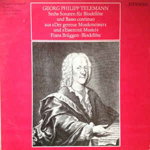 Georg Philipp Telemann - Sechs Sonaten Für Blockflöte Und Basso Continuo Aus »Der Getreue Musikmeister« Und »Essercizii Musici«