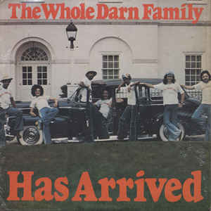The Whole Darn Family - Has Arrived