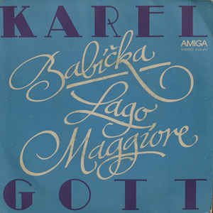 Karel Gott - Babička / Lago Maggiore