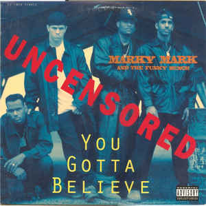 Marky Mark & The Funky Bunch - You Gotta Believe