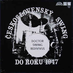 Various Artists - Doctor Swing Redivivus (Československý Swing do roku 1947)