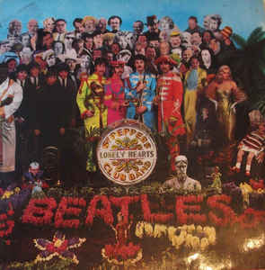 The Beatles - Sgt. Pepper's Lonely Hearts Club Band