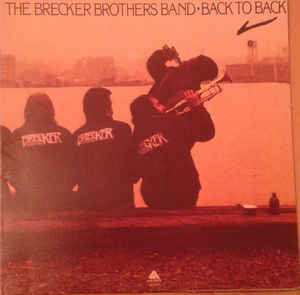 The Brecker Brothers Band - Back To Back
