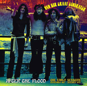 Van Der Graaf Generator - After The Flood - The Early Sessions (November 1967 - October 1970)