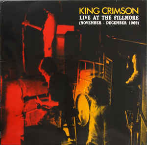 King Crimson - Live At The Fillmore (November - December 1969)