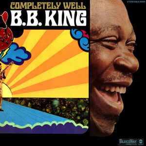 B.B. King - Completely Well