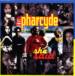 The Pharcyde - She Said