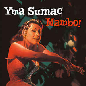 Yma Sumac - Mambo!