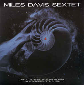 Miles Davis Sextet - Live At Fillmore West Auditorium, San Francisco April 9, 1970