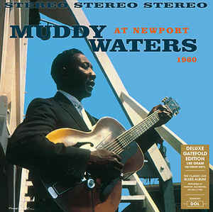 Muddy Waters - Muddy Waters At Newport 1960