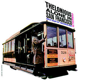 Thelonious Monk - Thelonious Alone In San Francisco