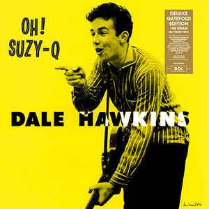 Dale Hawkins - Oh! Suzy-Q