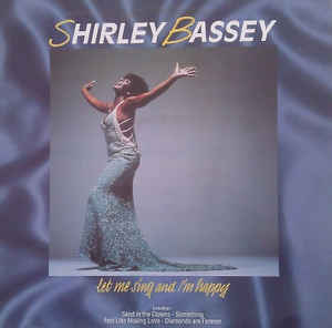 Shirley Bassey - Let Me Sing And I'm Happy