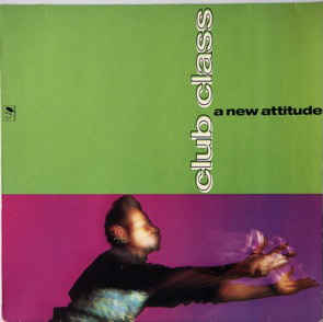 Various Artists - Club Class - A New Attitude