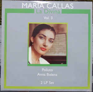 Maria Callas - La Divina vol. 3
