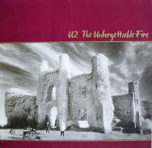 U2 - The Unforgettable Fire