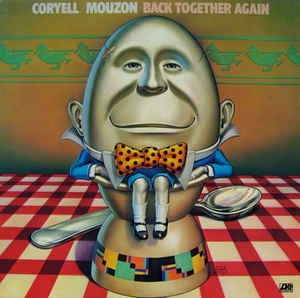 Coryell / Mouzon - Back Together Again