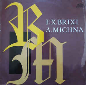 F.X.Brixi / A.Michna - Missa Pastoralis / Vánoční Muzika