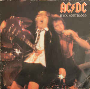 AC/DC - If You Want Blood You've Got It