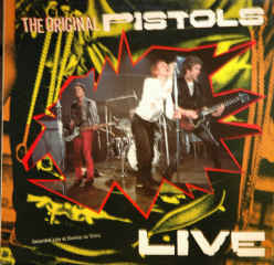 Sex Pistols - The Original Pistols ‎– Live