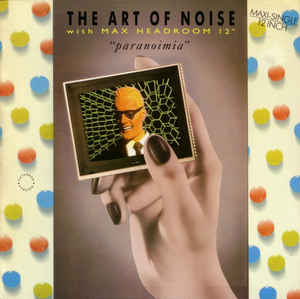 The Art Of Noise - Max Headroom