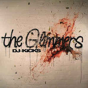 Various Artists - DJ-Kicks, The Glimmers