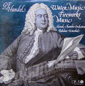 Georg Friedrich Handel - Water Music, Fireworks Music