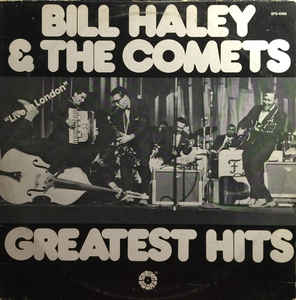 Bill Haley And The Comets - Greatest Hits (Live In London)