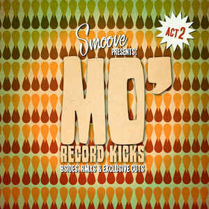 Various Artists - Smoove Presents Mo' Record Kicks Act 2