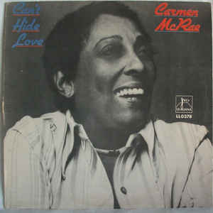 Carmen McRae - Can't Hide Love