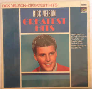 Rick Nelson - Greatest Hits