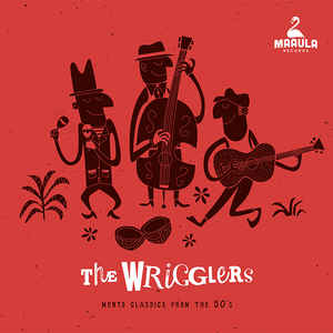 The Wrigglers - Mento Classics From The 50's