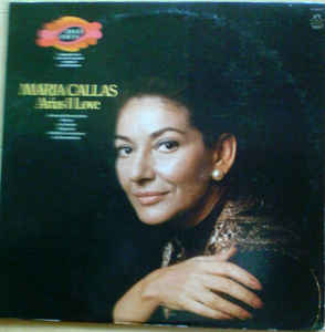 Maria Callas - Arias I Love