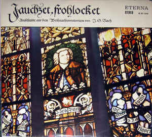 Johann Sebastian Bach - Jauchzet, Frohlocket / Ausschnitte Aus Dem Weihnachtsoratorium BWV 248