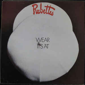 Rubettes - Wear It's 'At