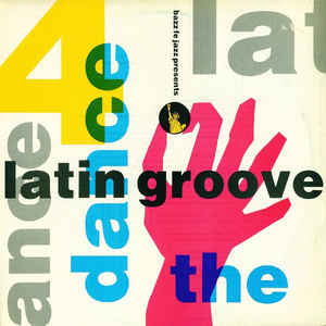 Various Artists - Dance The Latin Groove Volume 4