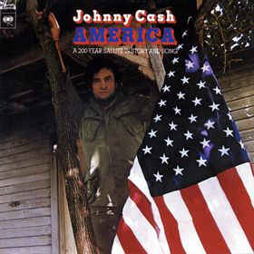 Johnny Cash - America - A 200-Year Salute In Story And Song