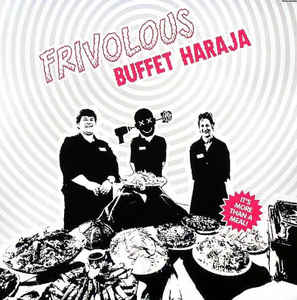 Frivolous - Buffet Haraja